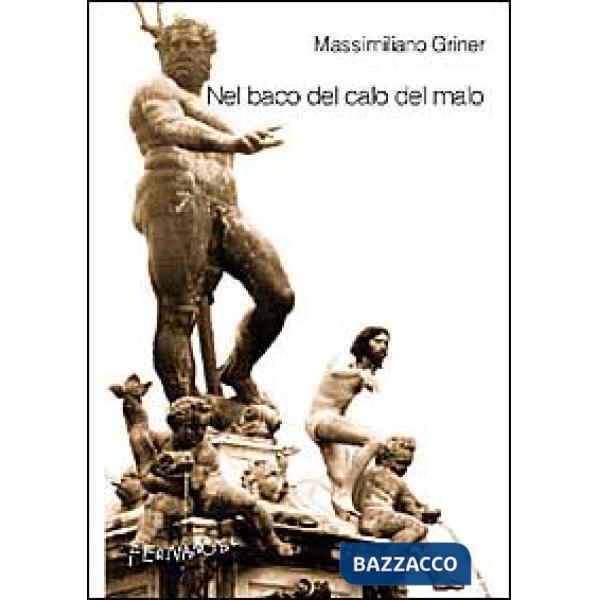 Nel baco del calo del malo