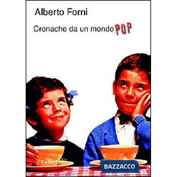 Cronache da un mondo pop