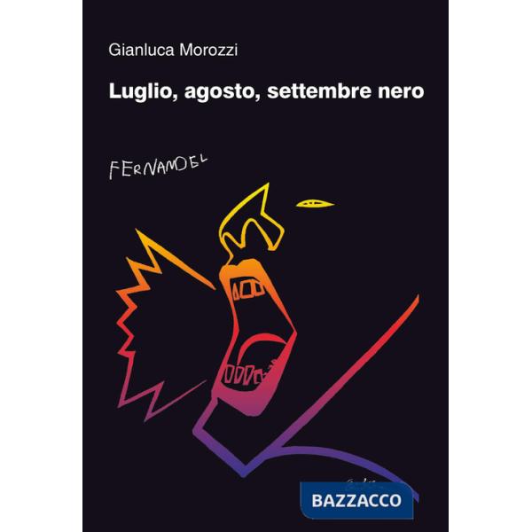 Luglio, agosto, settembre nero