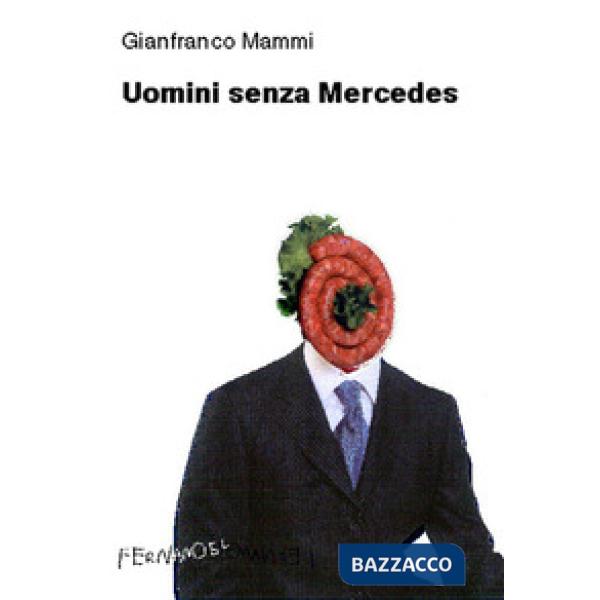Uomini senza Mercedes
