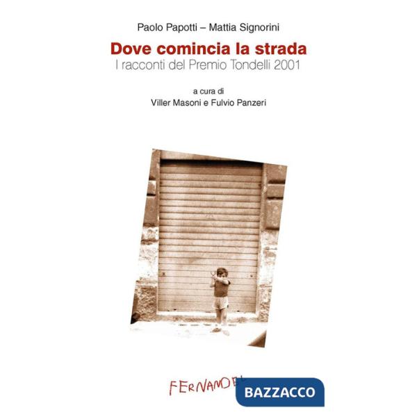 Dove comincia la strada