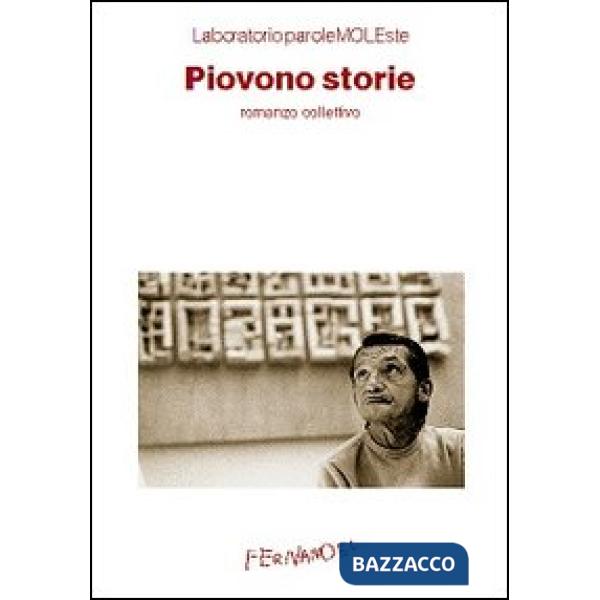 Piovono storie. Romanzo collettivo
