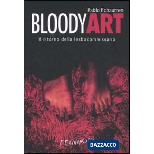 Bloody art. Il ritorno della lesbocommissaria