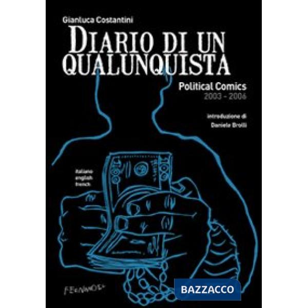 Diario di un qualunquista. Political comics 2003-2006