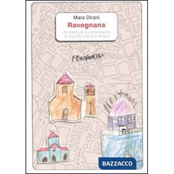 Ravegnana. Strumenti per la comprensione di una città e dei suoi abitanti