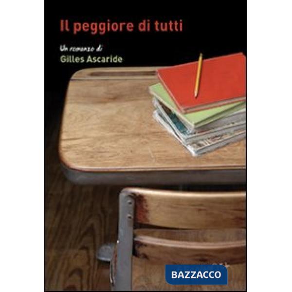 Peggiore di tutti (Il)