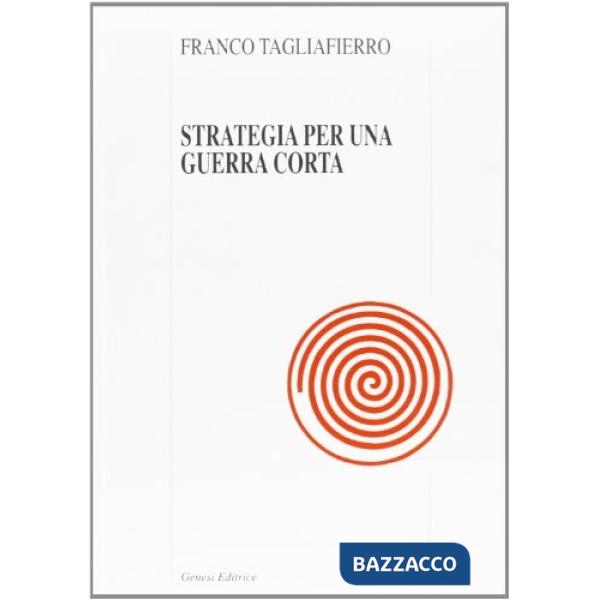 Strategia per una guerra corta