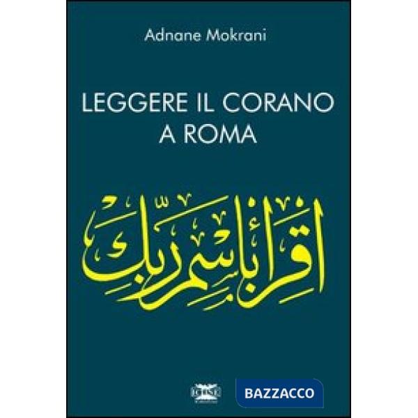 Leggere il Corano. Corano a Roma