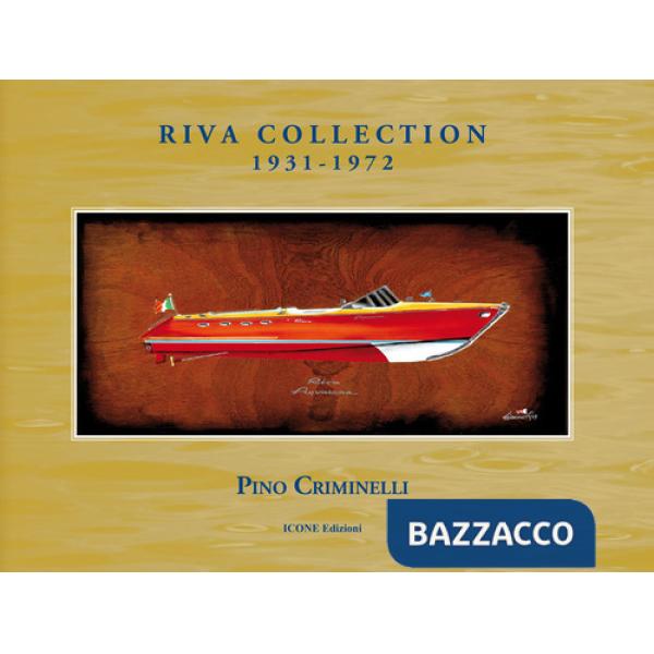 Riva collection 1931-1972