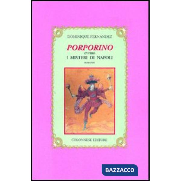 Porporino ovvero i misteri di Napoli