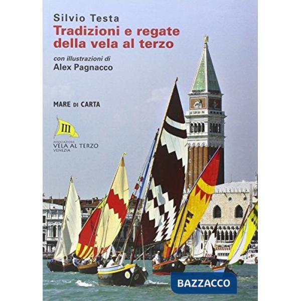 Tradizioni e regate della vela al terzo