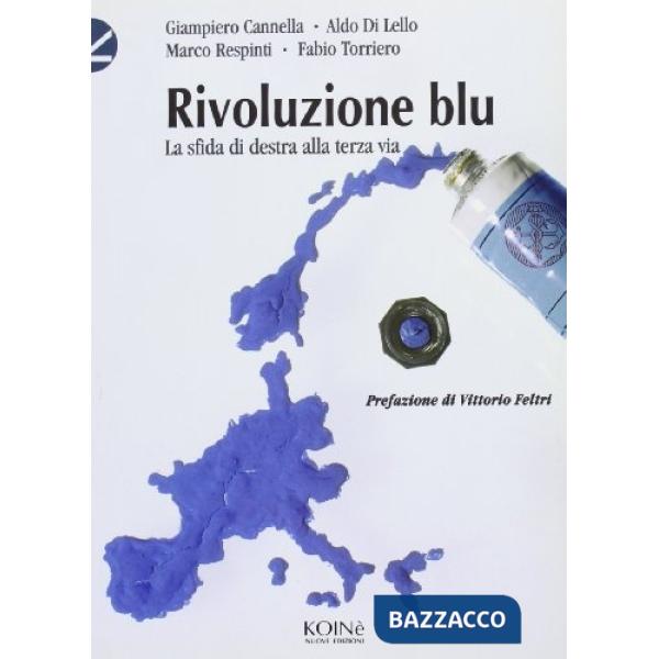 Rivoluzione blu. La sfida di Destra alla terza via