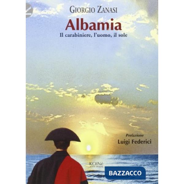 Albania. Il carabiniere, l'uomo, il sole