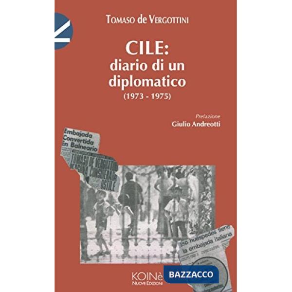 Cile: diario di un diplomatico (1973-1975)