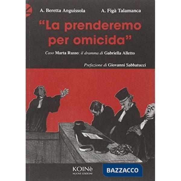 La prenderemo per omicida. Caso Marta Russo: il dramma dell'Alletto