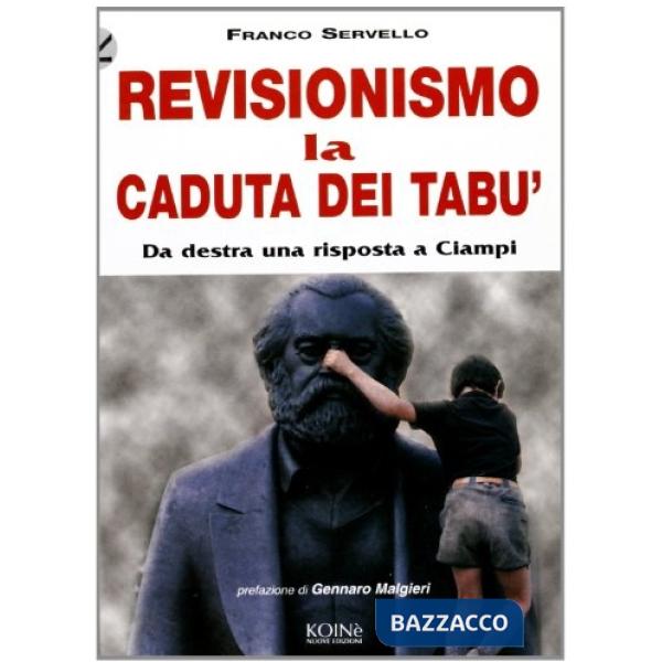 Revisionismo. La caduta dei tabù. Da Destra una risposta a Ciampi