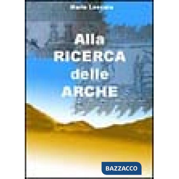 Alla ricerca delle arche