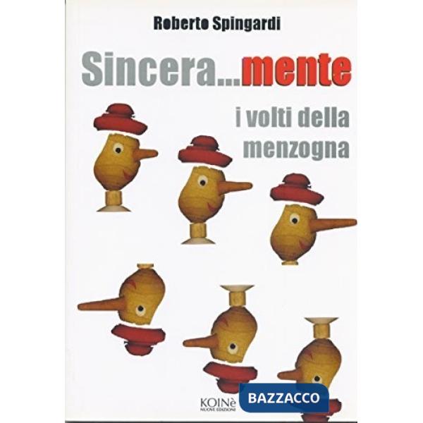 Sincera... mente. I volti della menzogna