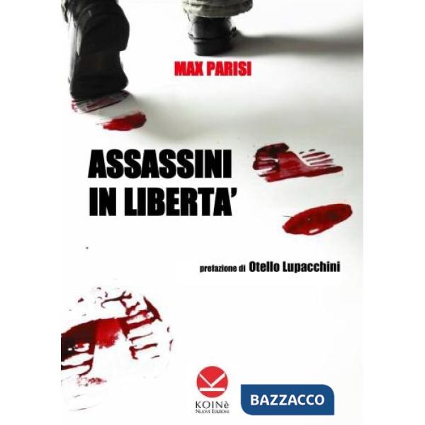 Assassini in libertà