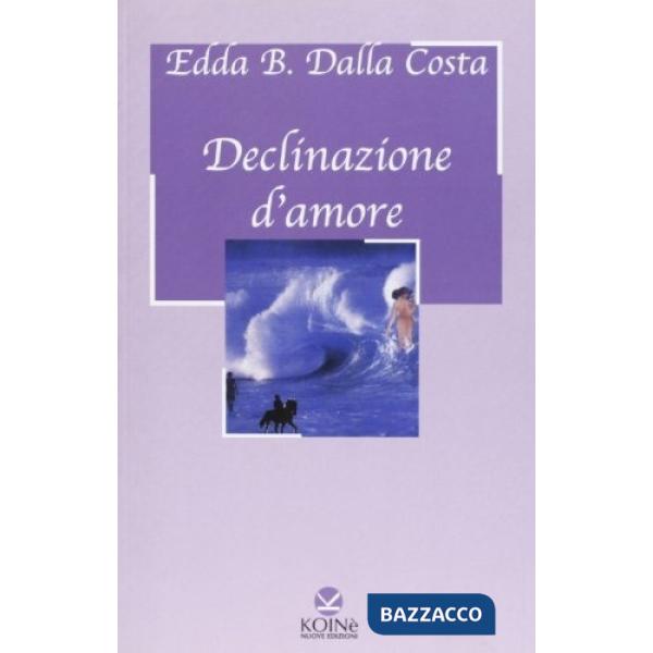 Declinazione d'amore