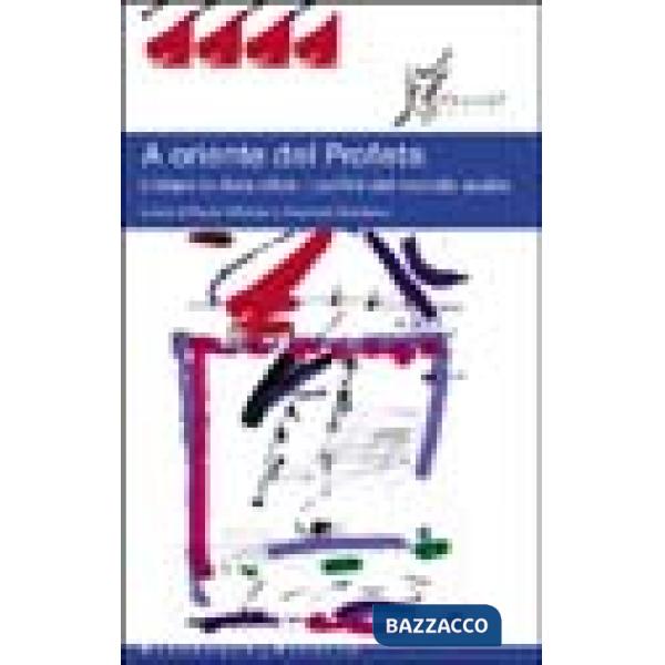 A oriente del profeta. L'Islam in Asia oltre i confini del mondo arabo