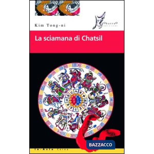Sciamana di Chatsil (La)