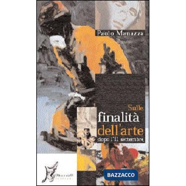 Sulle finalità dell'arte dopo l'11 settembre