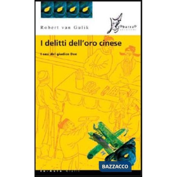 Delitti dell'oro cinese. I casi del giudice Dee (I)