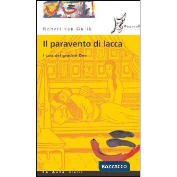 Paravento di lacca. I casi del giudice Dee (Il)