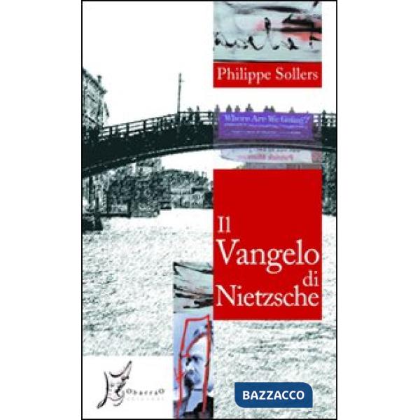 Vangelo di Nietzsche. Conversazioni con Vincent Roy (Il)