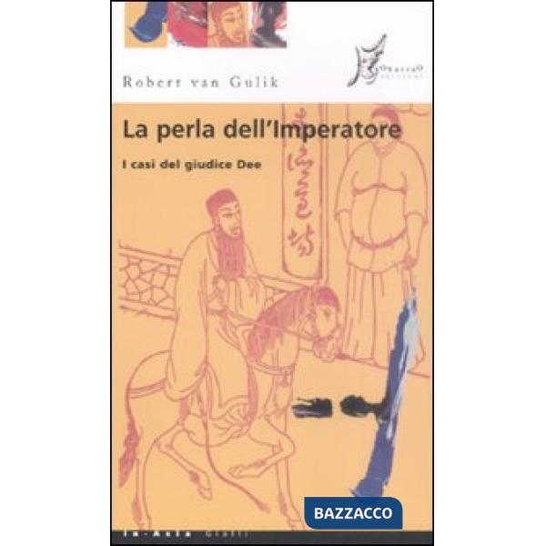 Perla dell'imperatore. I casi del giudice Dee (La)