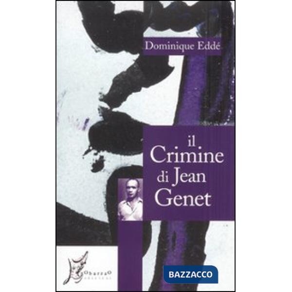 Crimine di Jean Genet (Il)
