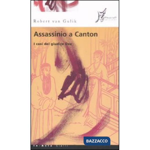 Assassinio a Canton. I casi del giudice Dee