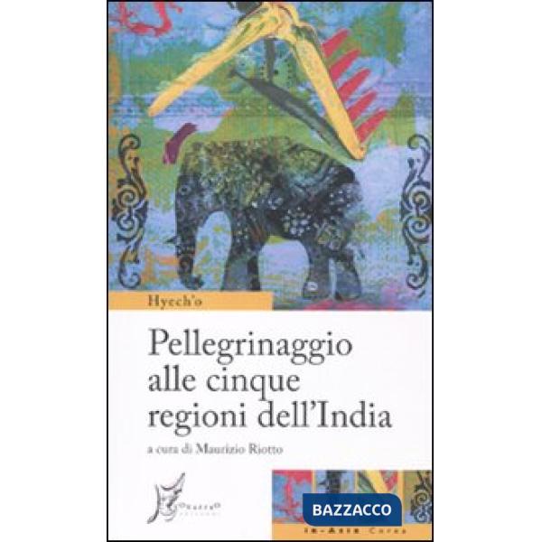 Pellegrinaggio alle cinque regioni dell'India