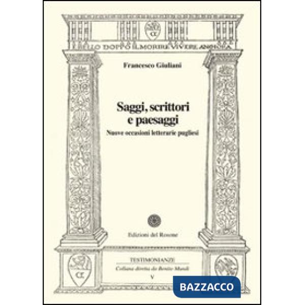 Saggi, scrittori e paesaggi. Nuove occasioni letterarie pugliesi