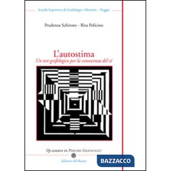 Autostima. Un test grafologico per la conoscenza del sé (L')