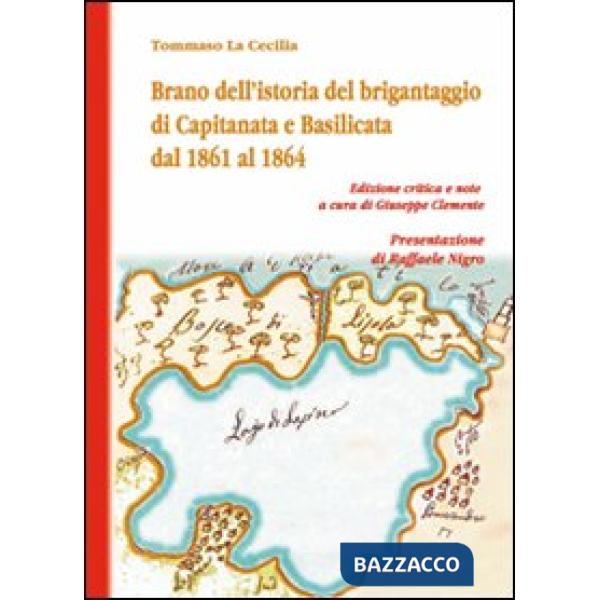 Brano dell'istoria del brigantaggio di Capitanata e Basilicata dal 1861 al 1864