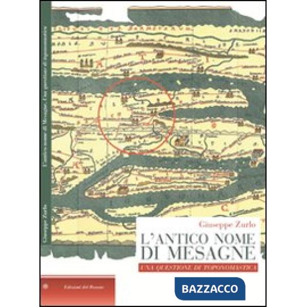 Antico nome di Mesagne. Una questione di toponomastica (L')