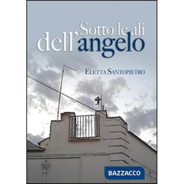 Sotto le ali dell'angelo