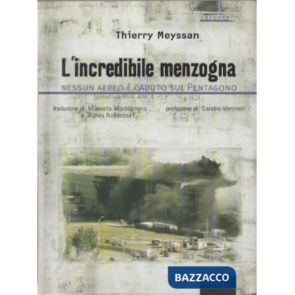 Incredibile menzogna. Nessun aereo è caduto sul Pentagono (L')