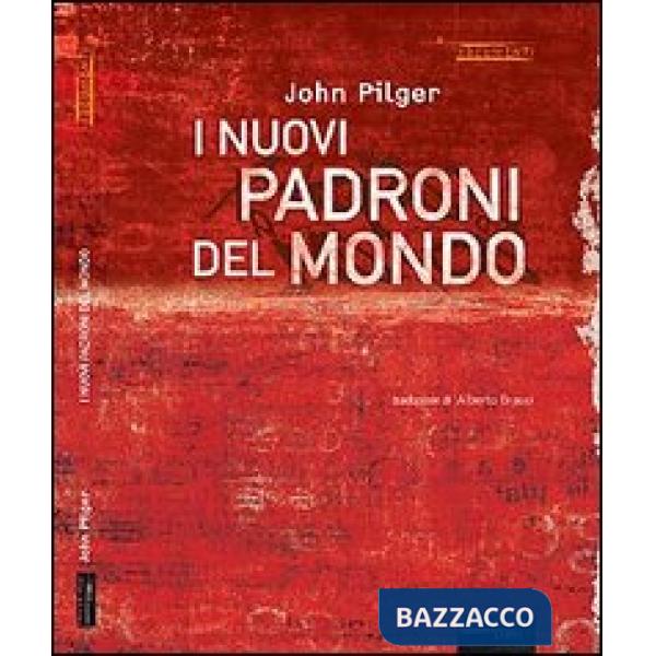 Nuovi padroni del mondo (I)