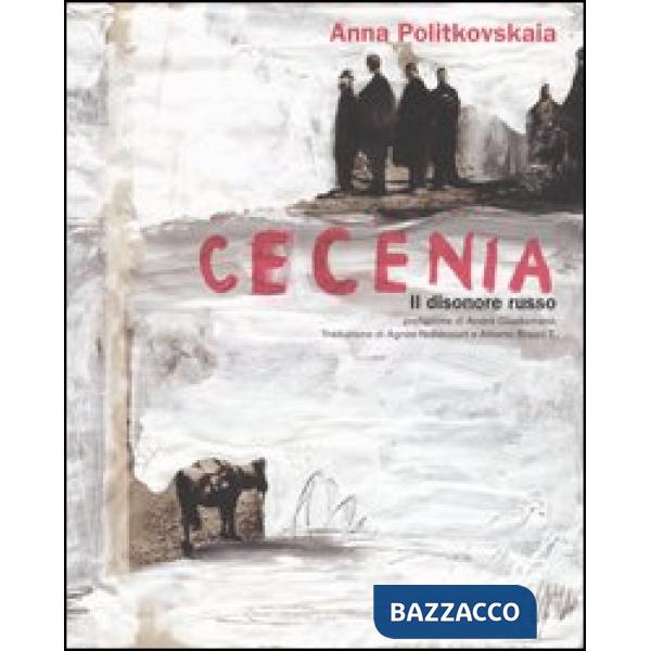 Cecenia. Il disonore russo