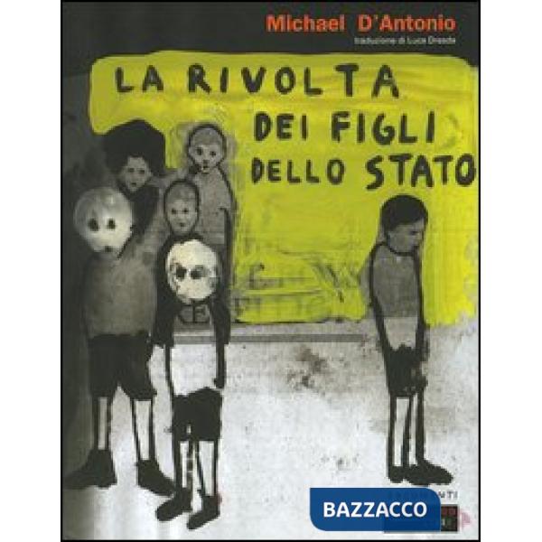 Rivolta dei figli dello Stato (La)