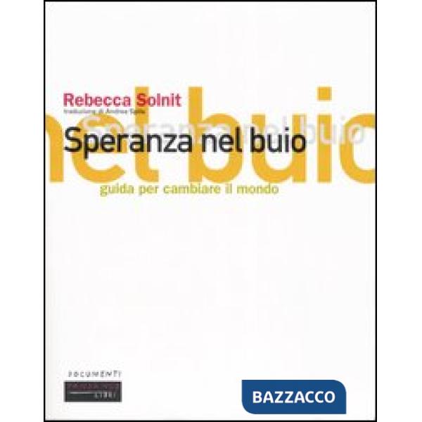 Speranza nel buio. Guida per cambiare il mondo