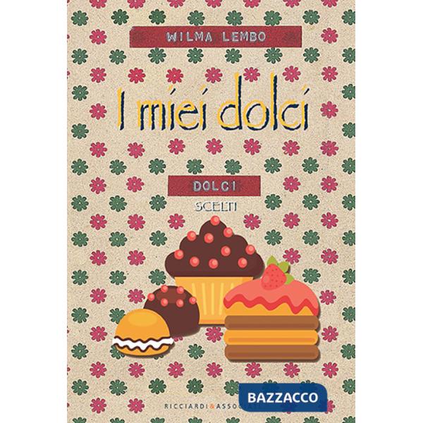 Miei dolci (I)