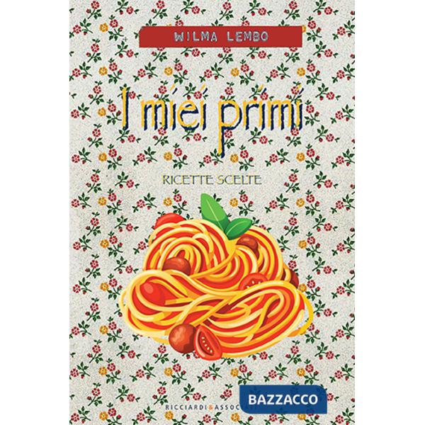 Miei primi. Ricette scelte (I)