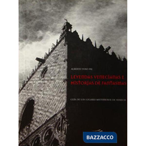 Leggende veneziane e storie di fantasmi. Ediz. spagnola