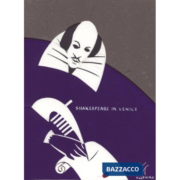 Shakespeare in Venice. Exploring the city with Shylock and Othello