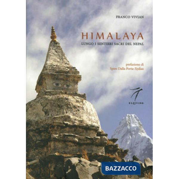Himalaya. Lungo i sentieri sacri del Nepal
