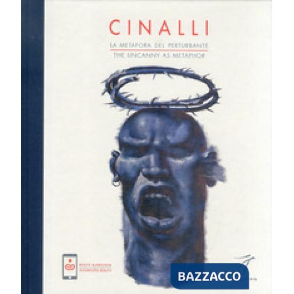 Riccardo Cinalli. La metafora del perturbante-The uncanny metaphor